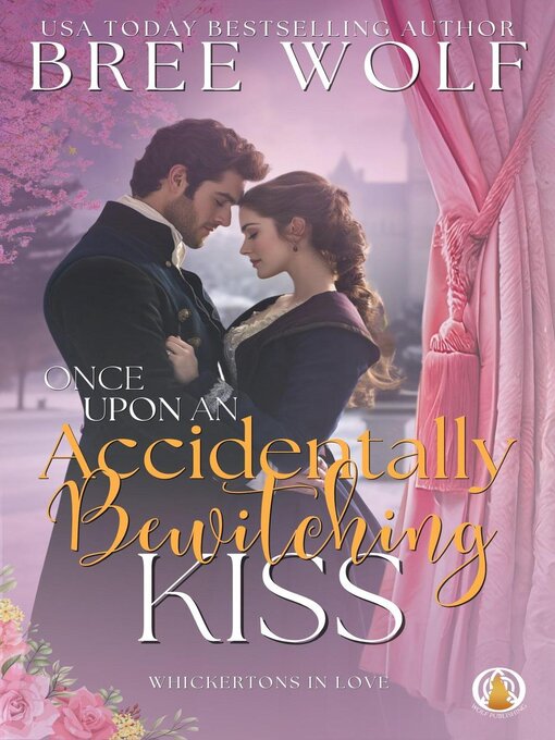 Title details for Once Upon an Accidentally Bewitching Kiss by Bree Wolf - Wait list